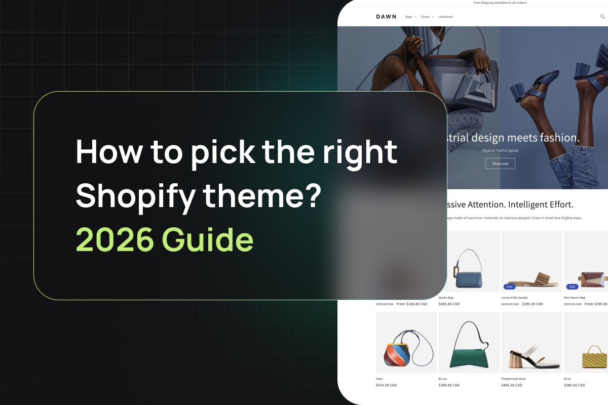 How to pick the right Shopify theme - 2026 guide